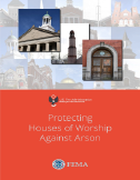 FEMA Tip Sheet: Protecting Houses of Worship Against Arson
